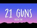 Green Day - 21 Guns (Lyrics)