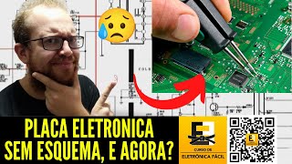 MANUTENÇÃO de Placa Eletrônica SEM ESQUEMA - 11 FATOS que você TEM QUE SABER -  Eletronica Facil
