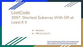 Download the video "【每日一题】LeetCode 3097. Shortest Subarray With OR at Least K II"