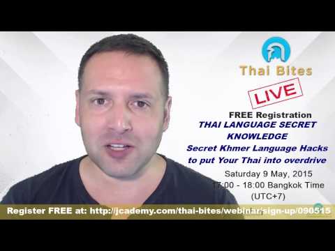 Thaibites Live Webinar Preparation Video - Khmer Language Hacks in Thai -9 May 2015