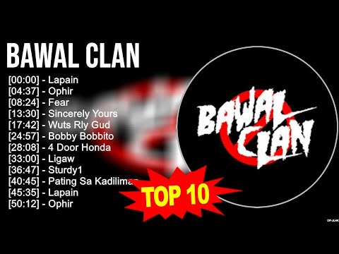 B.a.w.a.l C.l.a.n Greatest Hits ~ Top 100 Artists To Listen in 2023