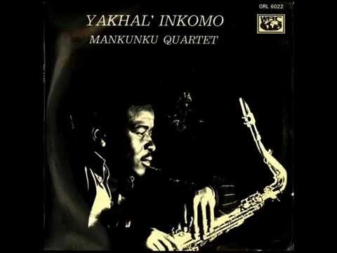 Mankunku Quartet - Yakhal' Inkomo