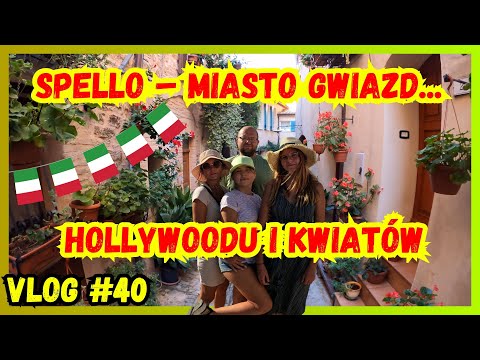 SPELLO MIASTO KWIATÓW 🌺🌺🌺 ODKRYWANIE MIASTECZKA PEŁNEGO UROKU W RODZINNYM WYDANIU🌸🌸 WŁOCHY UMBRIA 🌸🌸