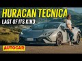 Lamborghini Huracan Tecnica Review Last Of It S Kind First Drive Autocar India