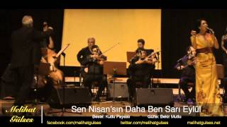 Melihat Gülses & Bekir Ünlüataer - Sen Nisan'sın Daha Ben Sarı Eylül