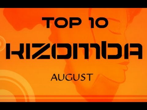 Kizomba Top10 August
