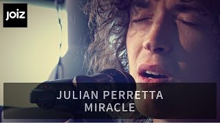 Julian Perretta - Miracle (Live at joiz)