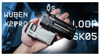 LOOP SK05 vs WUBEN X2Pro [BEAMSHOTS]