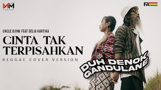 Download lagu Uncle Djink ft Delia Kartika - Cinta Tak Terpisahkan ( Reggae Dangdut Version ) mp3 Download lagu Uncle Djink ft Delia Kartika - Cinta Tak Terpisahkan ( Reggae Dangdut Version ) mp3