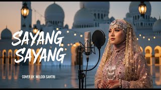 Download lagu SAYANG SAYANG (Cover) – Versi Musik Arab Islami 🤍🎶 mp3