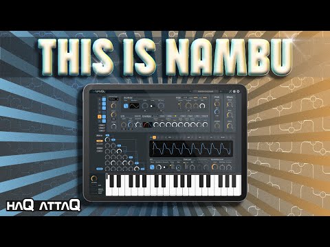 My Nambu one Synth App of 2022 | haQ attaQ