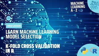 Learn Machine Learning | Model Selection - k-Fold Cross Validation in R Language