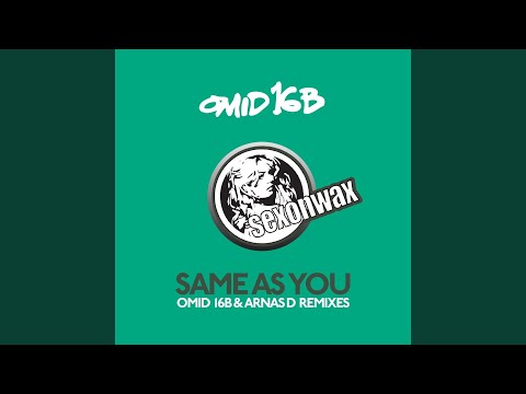 Same As You (Omid 16B & Arnas D Vocal Remix)
