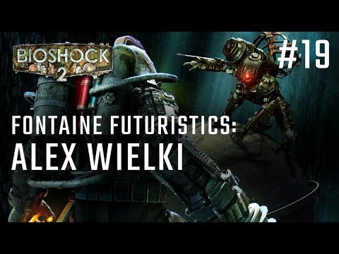 Bioshock 2 odc.19 - ALEX WIELKI