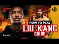 Liu Kang Guide By RewindNV MK11 DashFight All You Need To Know