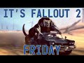 IT S FALLOUT 2 FRIDAY Highwayman Remix Schizo Elijah