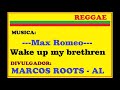 Max Romeo - Wake up my brethren / Marcos ROOTS - AL