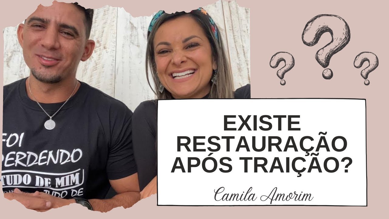 É POSSÍVEL RESTAURAÇÃO APÓS TRAIÇÃO ? #restauracao#casamentorestaurado#adulterionocasamento