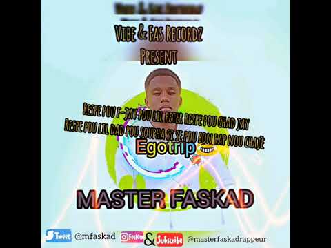 MASTER FASKAD_ Egotrip😂 ( Official Video Lyrics)