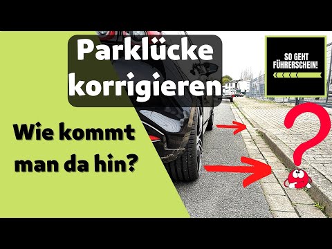 Parklücke korrigieren - So korrigierst du Parkfehler richtig und einfach! - Führerschein