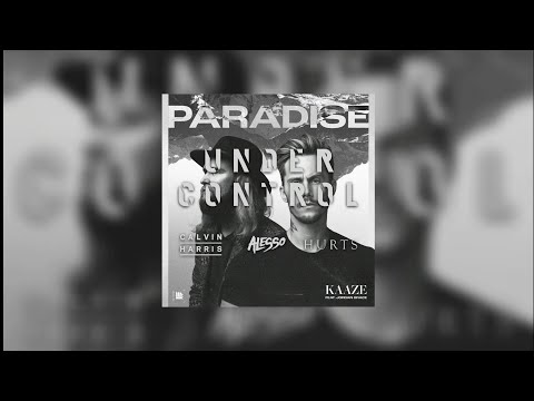 Paradise vs Under Control (KAAZE Mashup) - KAAZE feat. Jordan Grace vs Calvin Harris & Alesso...