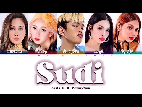 DOLLA X Yonnyboii - 'Sudi' (Lyrics/ColorCoded/Malay)