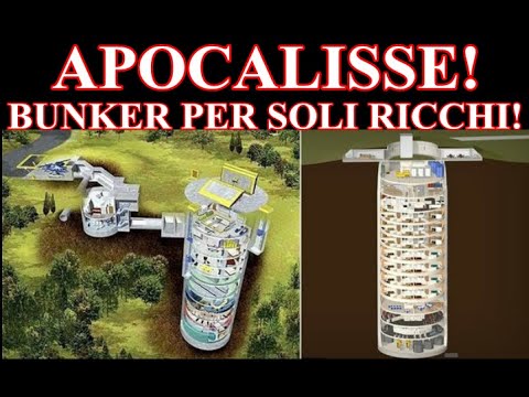 Fine Del Mondo! Costruiti bunker per soli ricchi!