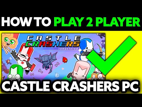 How To Play 2 Player on Castle Crashers PC (2025) - Step by Step