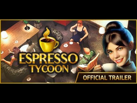 Espresso Tycoon - Official Trailer thumbnail