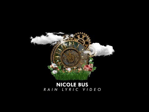 Nicole Bus - Rain (Official Lyric Video)