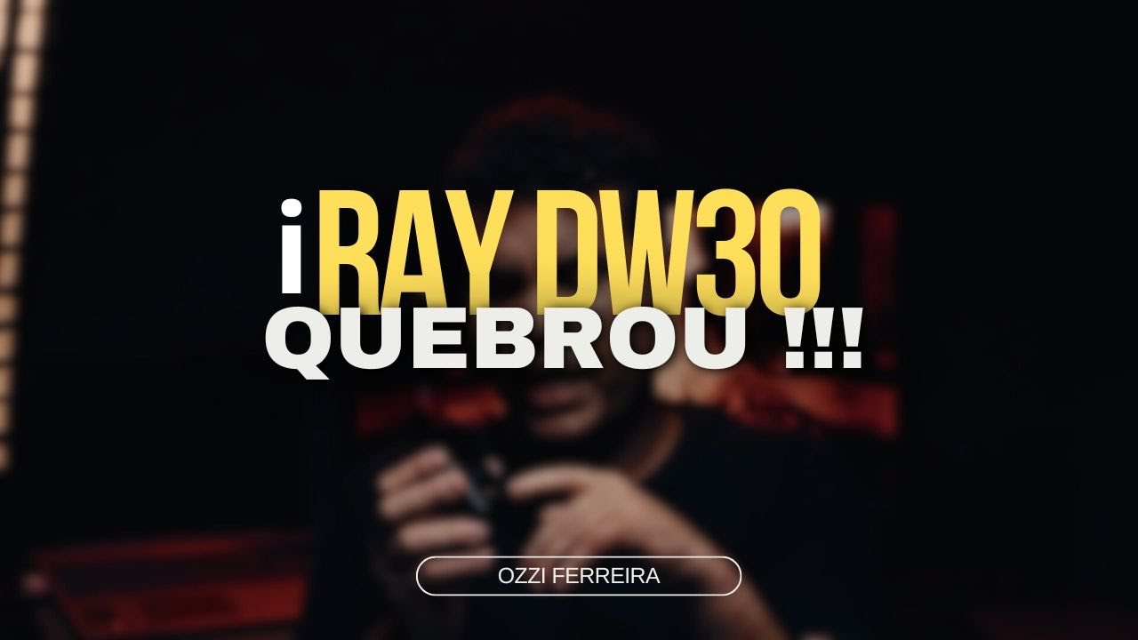 O IRAY DW30 QUEBROU COM 1 MÊS DE USO