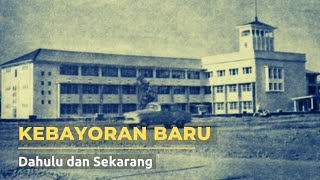 Download lagu KEBAYORAN BARU Dahulu dan Sekarang mp3