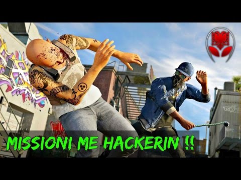 Missioni me Hackerin !! - Watch Dogs 2 SHQIP | SHQIPGaming