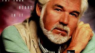 Kenny Rogers - When You Put Your Heart In It (LYRICS)