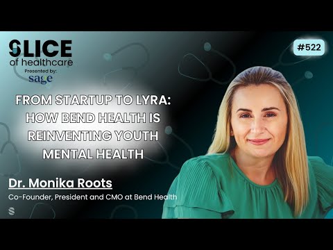 522 - Dr. Monika Roots, Co-Founder, President and CMO at Bend Health