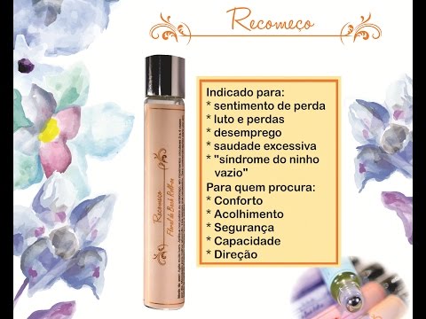 Recomeço - Floral de Bach Roll-on - Fórmula de Emergência Video