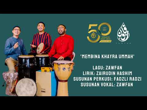 ZAWFAN - MEMBINA KHAYRA UMMAH (Lagu Sempena Ulang Tahun ABIM 50 Tahun)