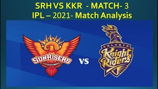 SRH vs KKR 3rd IPL Match Dream11 Team [ Playing XI ] KKR vs SRH Dream11, Full Analysis | IPL 2021