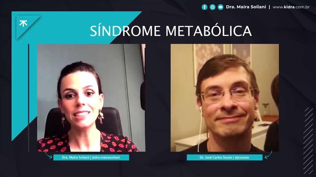 Síndrome Metabólica - Dra. Maíra e Dr. José Carlos Souto