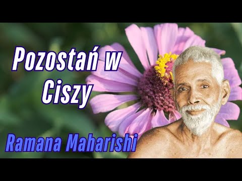 "Rozpuszczenie w Ciszy" - medytacja Ramany Maharishiego [PL]