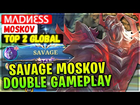 SAVAGE MOSKOV Double Gameplay [ Top 2 Global Moskov ] MΛDИƐSS - Mobile Legends Gameplay Emblem Build