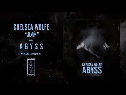 Chelsea Wolfe - Maw (Official Audio)