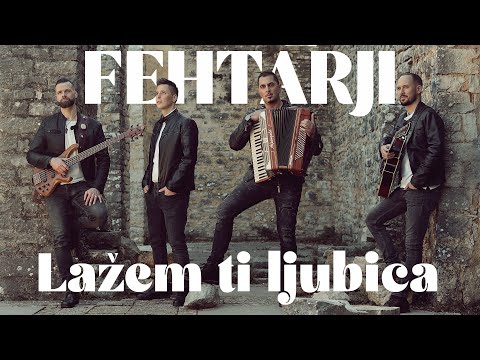 FEHTARJI - LAŽEM TI LJUBICA (Official Video)