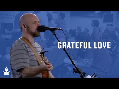 Grateful Love -- The Prayer Room Live Moment