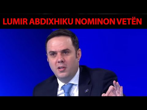 Lumir Abdixhiku nominon VETËN për KRYEMINISTËR sot?! - Ora 7