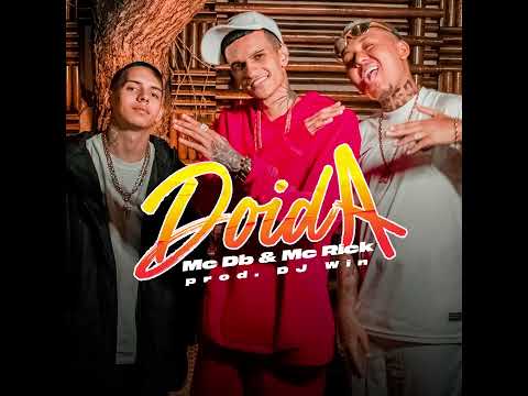 MC DB & MC RICK - DOIDA ( AUDIO OFICIAL ) DJ WIN