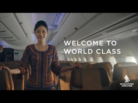 Singapore Airlines: Welcome to World Class