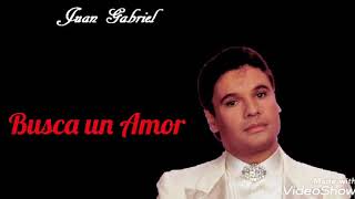 Busca un Amor (letra) Rich* - Juan Gabriel