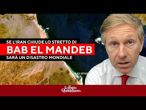 Orsini: "Lo stretto di Bab el-Mandeb è l'atomica dell'Iran. Se lo chiude sarà un disastro mondiale"