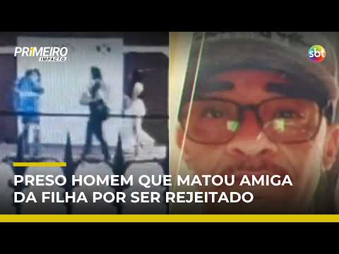 Homem que matou amiga da filha a facadas por não ser correspondido é preso | #PrimeiroImpacto